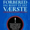 Forbered dig bedst på det værste