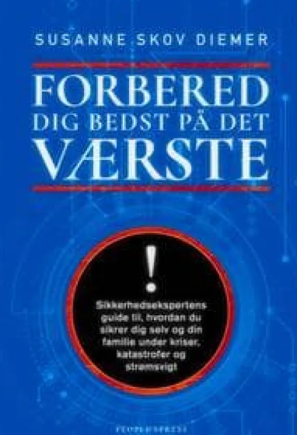 Forbered dig bedst på det værste